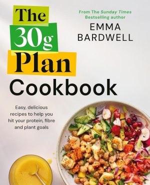 The 30g Plan Cookbook by Emma Bardwell 